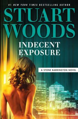 Indecent Exposure by Stuart Woods