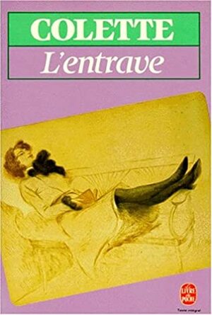 L'Entrave by Colette