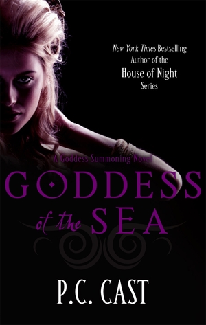 Goddess of the Sea by P.C. Cast