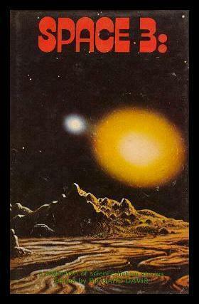 Space 3: A Collection of Science Fiction Stories by John Wyndham, Lee Harding, Peter L. Cave, David Campton, Rosemary Timperley, Richard Davis, Isaac Asimov, Brian Mooney, Ray Bradbury