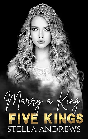 Marry a King by Stella Andrews