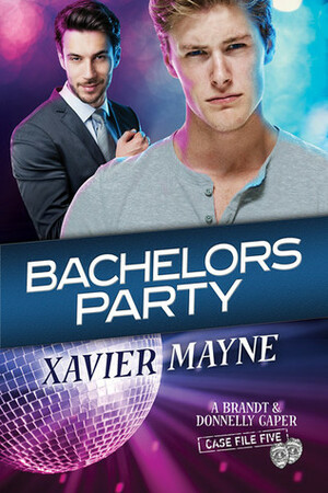 Bachelors Party by Xavier Mayne
