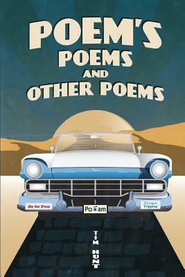Poem's Poems and Other Poems by Tim Hunt