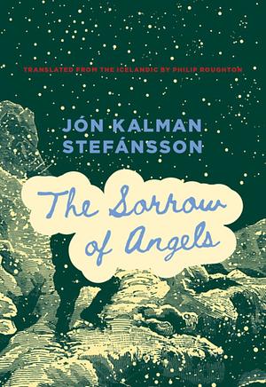 The Sorrow of Angels by Jón Kalman Stefánsson