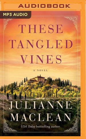 These Tangled Vines by Julianne MacLean