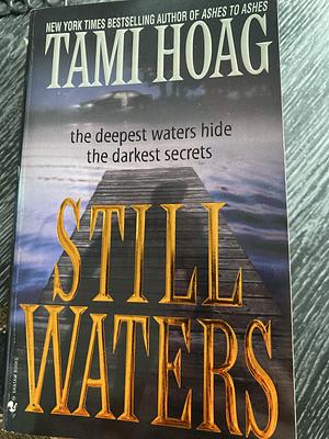 Still Waters: A Novel by Tami Hoag