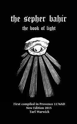 The Sepher Bahir: Book Of Light by Nehunya Ben Hakanah