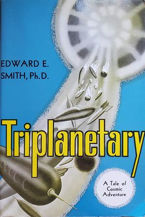 Triplanetary by E.E. "Doc" Smith