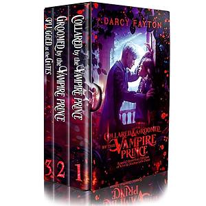 Collared and Groomed by the Vampire Prince by Darcy Fayton