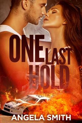 One Last Hold by Angela Smith