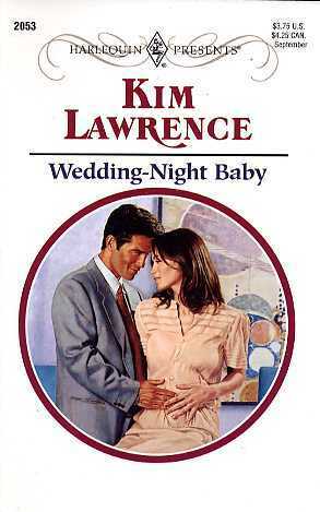 Wedding-Night Baby by Kim Lawrence