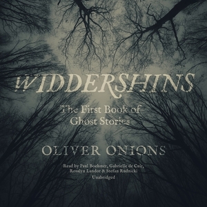 Widdershins: The First Book of Ghost Stories by Oliver Onions