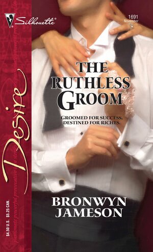 The Ruthless Groom by Bronwyn Jameson