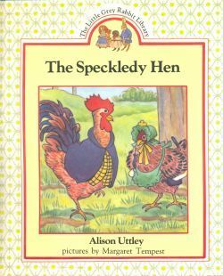 The Speckledy Hen by Alison Uttley