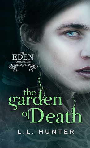 The Garden of Death by L.L. Hunter
