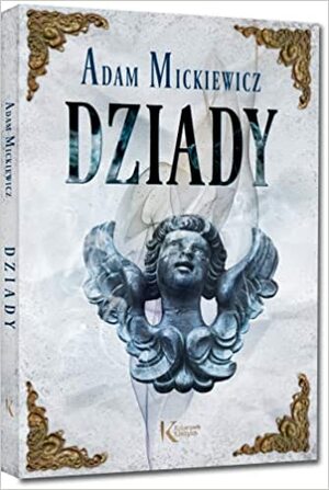 Dziady by Adam Mickiewicz