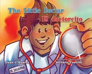 The Little Doctor / El Doctorcito by Juan J. Guerra