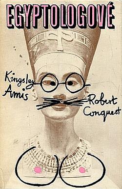 Egyptologové  by Kingsley Amis