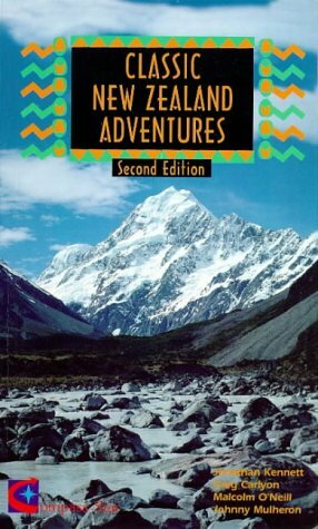 Classic New Zealand Adventures by Jonathan Kennett