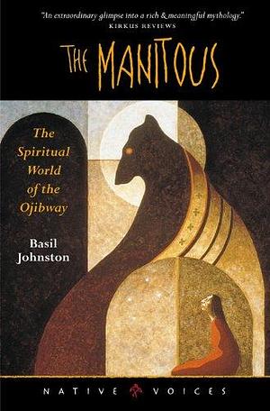 Manitous by Basil Johnston, Basil Johnston