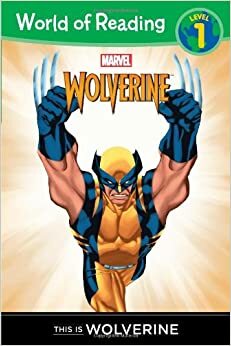 This is Wolverine Level 1 Reader by Thomas Macri