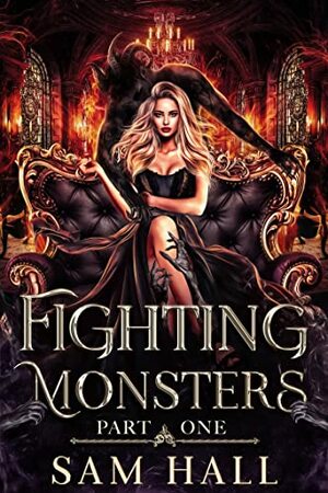 Fighting Monsters Part 1 by Sam Hall