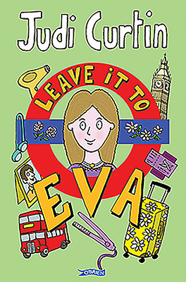 Leave It to Eva by Judi Curtin