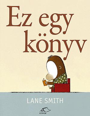 Ez ​egy könyv by Lane Smith