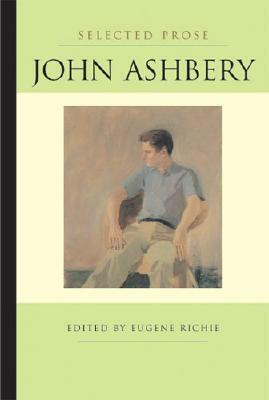 Selected Prose by John Ashbery