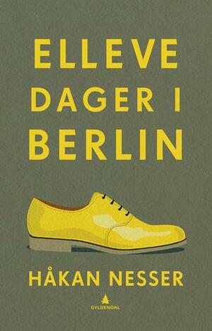 Elleve dager i Berlin by Håkan Nesser