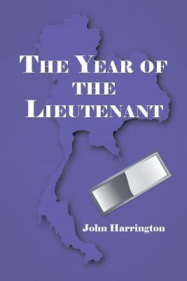 The Year of the Lieutenant by John Harrington
