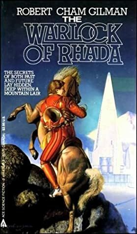 The Warlock of Rhada by Robert Cham Gilman, Alfred Coppel