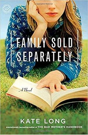 Family Sold Separately by Kate Long