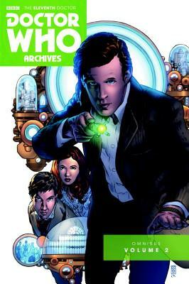 Doctor Who Archives: The Eleventh Doctor Vol. 2 by Joshua Hale Fiakov, Andy Diggle