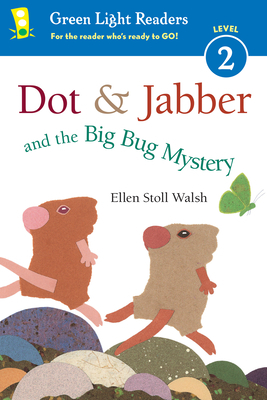 Dot & Jabber and the Big Bug Mystery, Volume 3 by Ellen Stoll Walsh