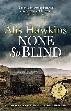 None So Blind by Alis Hawkins