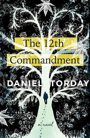 The 12th Commandment by Daniel Torday