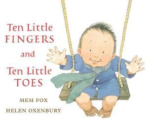 Ten Little Fingers and Ten Little Toes by Mem Fox