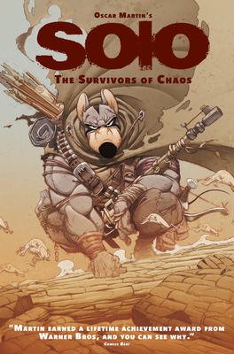 Oscar Martin's Solo Vol. 1: The Survivors of Chaos by Oscar Martin