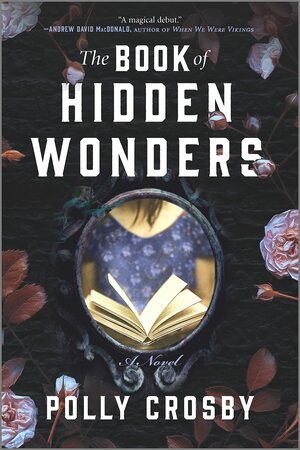 The Book of Hidden Wonders by Polly Crosby