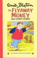 The Flyaway Money And Other Stories by Enid Blyton