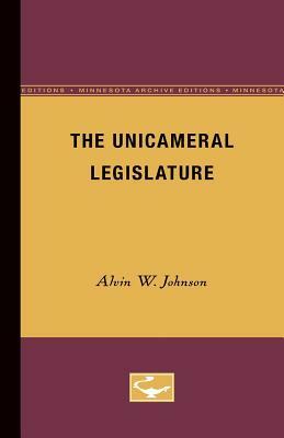 The Unicameral Legislature by Alvin Johnson