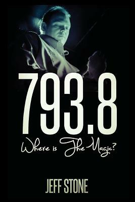 793.8: Where Is the Magic? by Jeff Stone