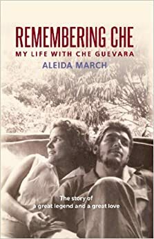 Evocação - A minha vida com Che by Aleida March