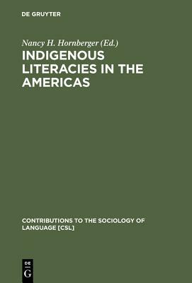 Indigenous Literacies in the Americas by 