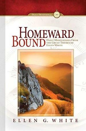 Homeward Bound by Ellen Gould White