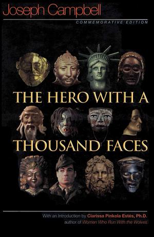 The Hero with a Thousand Faces by Joseph Campbell