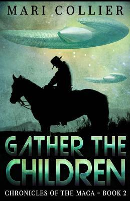 Gather the Children by Mari Collier