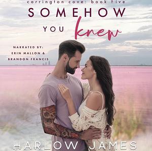 Somehow You Knew by Harlow James