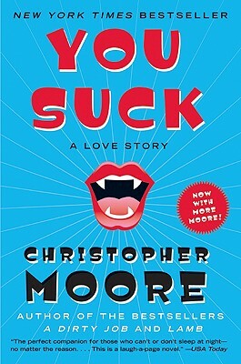 You Suck: A Love Story by Christopher Moore